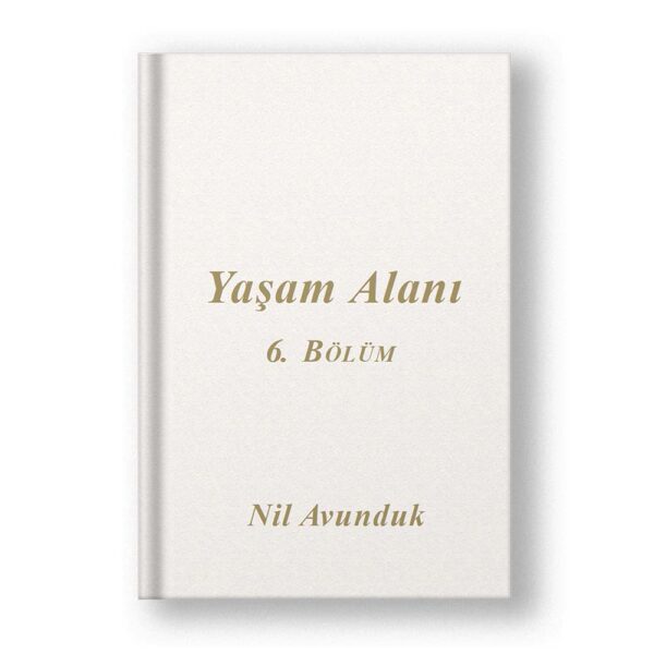 Yaşam Alanı 6. Bölüm