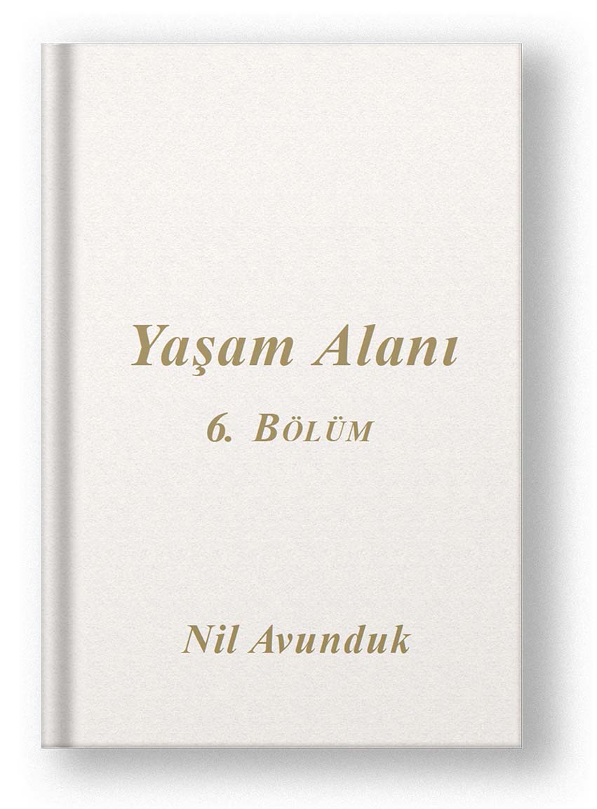 Yaşam Alanı 6. Bölüm